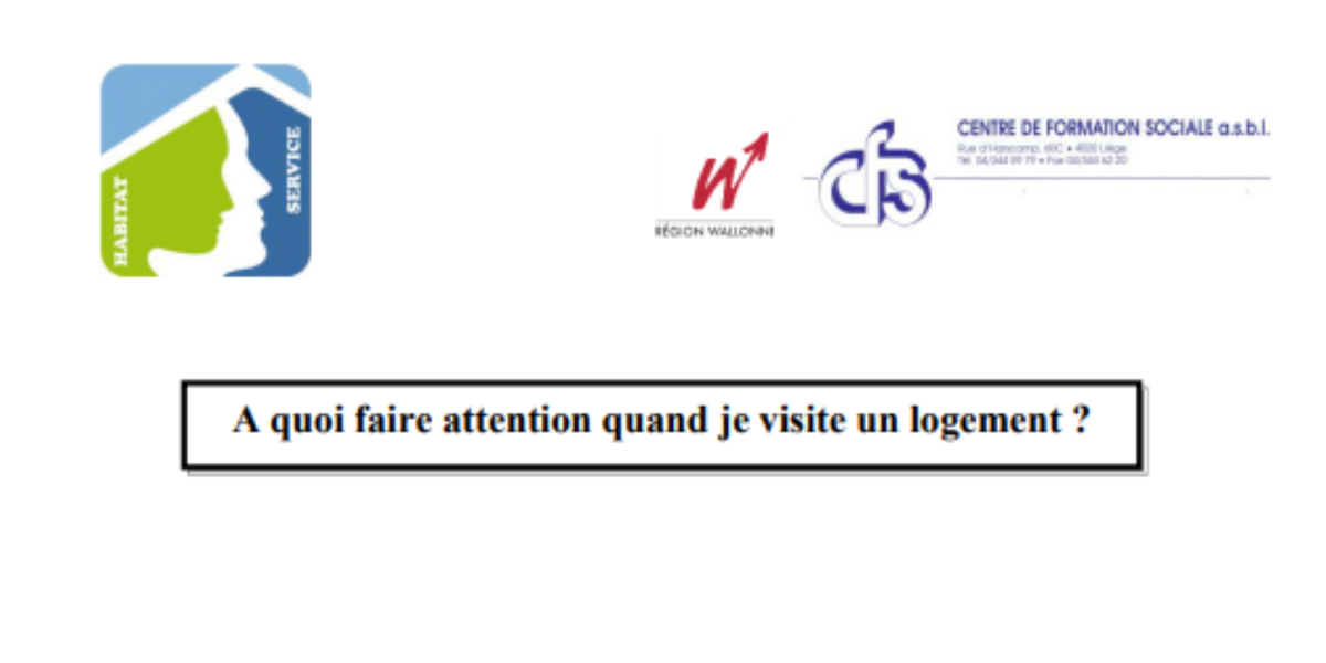 A quoi faire attention quand je visite un logement?