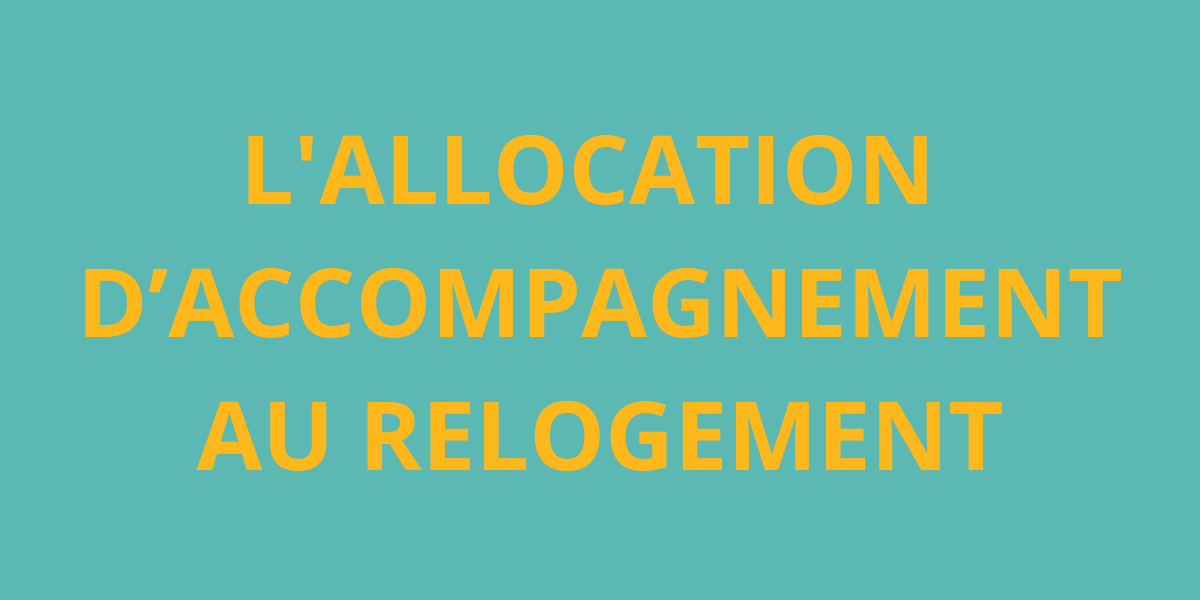 L'allocation d'accompagnement au relogement
